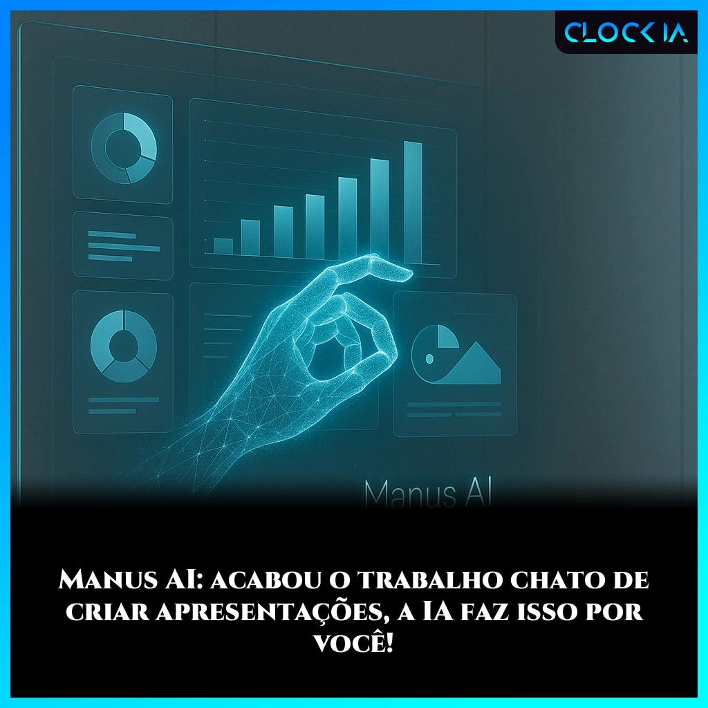 Manus AI: acabou o trabalho chato de criar apresentações, a IA faz isso por você!